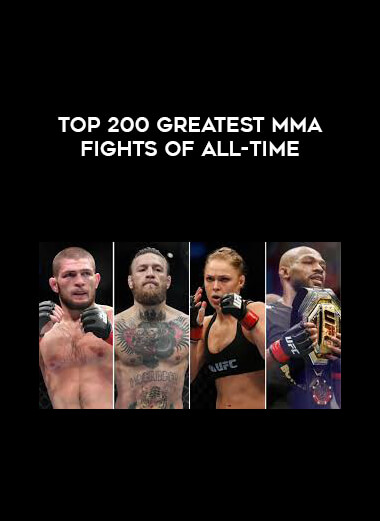 TOP 200 Greatest MMA Fights of All-Time digital download