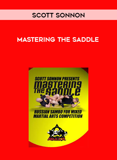 Mastering The Saddle - Scott Sonnon digital download