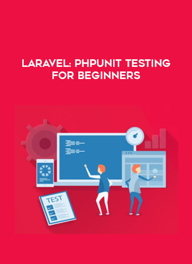 Laravel: PHPUnit Testing for Beginners digital download