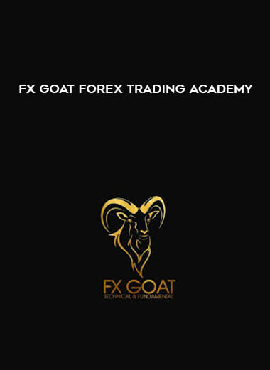 FX GOAT FOREX TRADING ACADEMY digital download