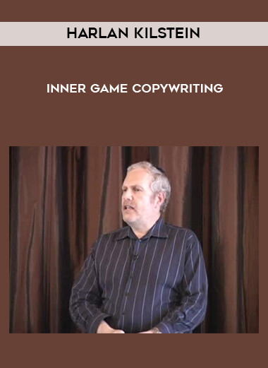 Harlan Kilstein - Inner Game Copywriting digital download