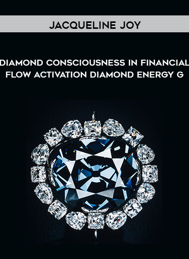 Jacqueline Joy - Diamond Consciousness in Financial Flow Activation digital download