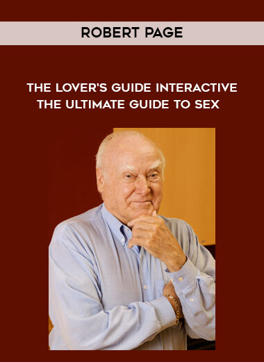 Robert Page - The Lover's Guide - Interactive - The Ultimate Guide To Sex digital download