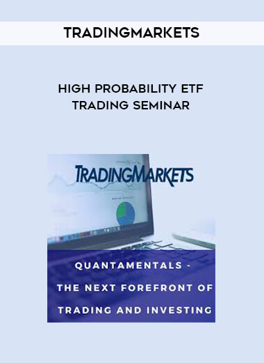 TradingMarkets - High Probability ETF Trading Seminar digital download