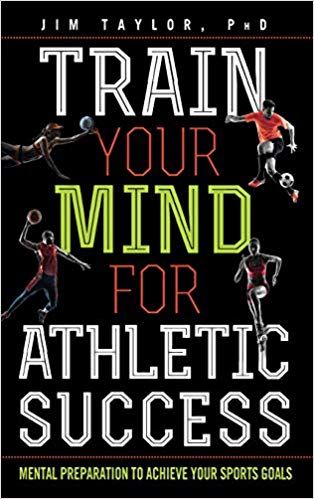 Jim Taylor - Train Your Mind for Athletic Success: Mental Preparation to Achieve Your Sports Goals digital download