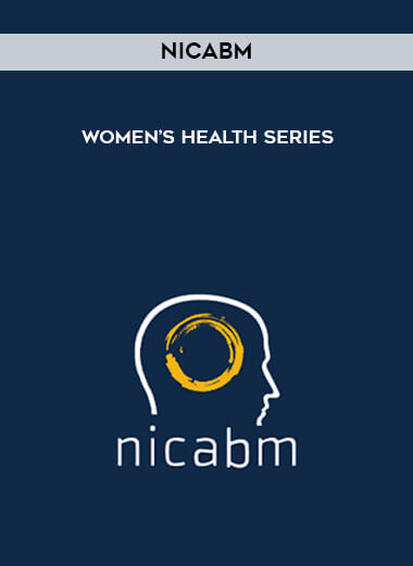 NICABM - Women’s Health Series digital download