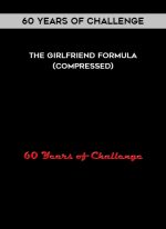60 Years of Challenge - The Girlfriend Formula (Compressed) digital download