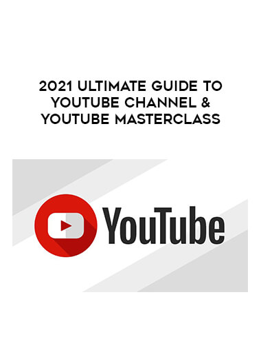 2021 Ultimate Guide to YouTube Channel & YouTube Masterclass digital download