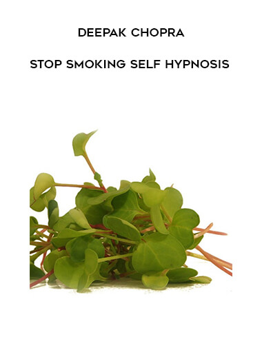 Deepak Chopra - Stop Smoking Self Hypnosis digital download