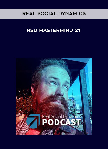 Real Social Dynamics - RSD Mastermind 21 digital download
