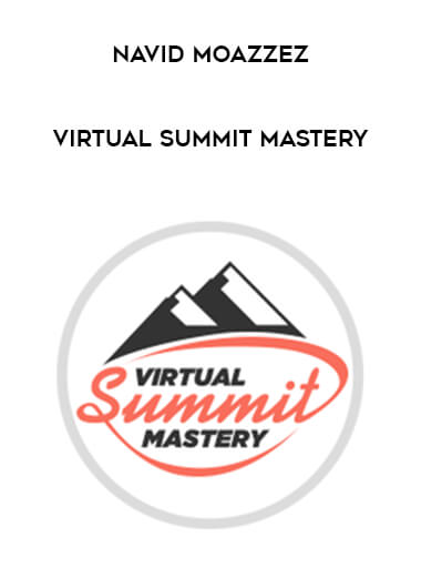 Navid Moazzez - Virtual Summit Mastery digital download