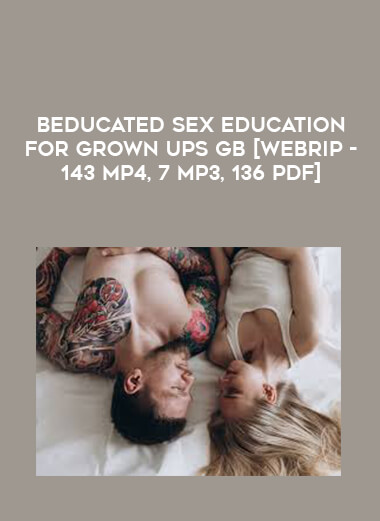 Beducated Sex Education for Grown Ups GB [Webrip - 143 MP4