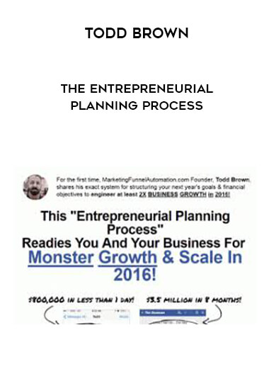 Todd Brown - The Entrepreneurial Planning Process digital download