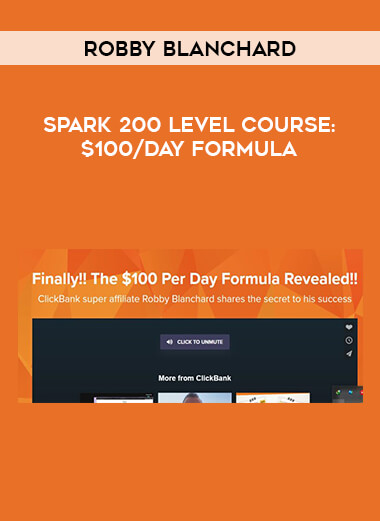 Robby Blanchard - Spark 200 Level Course: $100/day Formula digital download
