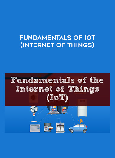 Fundamentals of IoT (Internet of Things) digital download