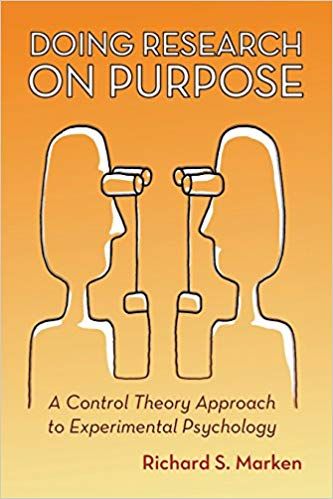 Richard S. Marken - Doing Research on Purpose: A Control Theory Approach to Experimental Psychology digital download