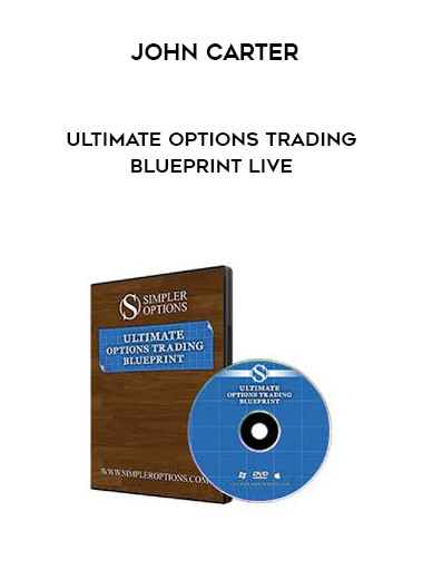 John Carter - Ultimate Options Trading Blueprint Live digital download
