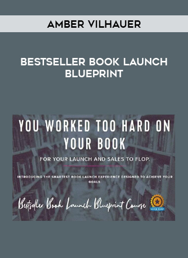 Amber Vilhauer - Bestseller Book Launch Blueprint digital download