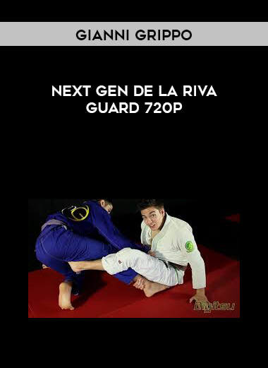 Gianni Grippo Next Gen De La Riva Guard 720p digital download
