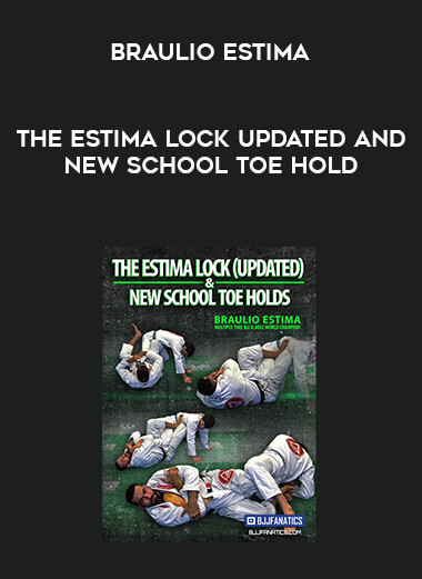 The Estima Lock Updated and New School Toe Hold by Braulio Estima digital download