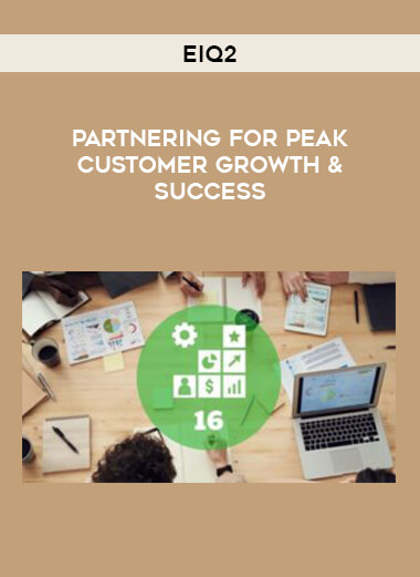 EIQ2 - Partnering for Peak Customer Growth & Success digital download