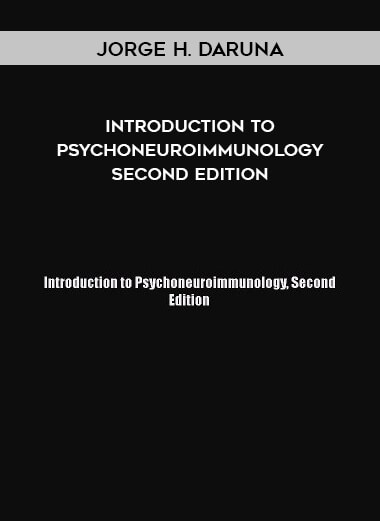 Jorge H. Daruna - Introduction to Psychoneuroimmunology Second Edition digital download