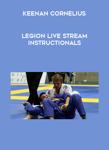 Keenan Cornelius - Legion Live Stream Instructionals 720p digital download