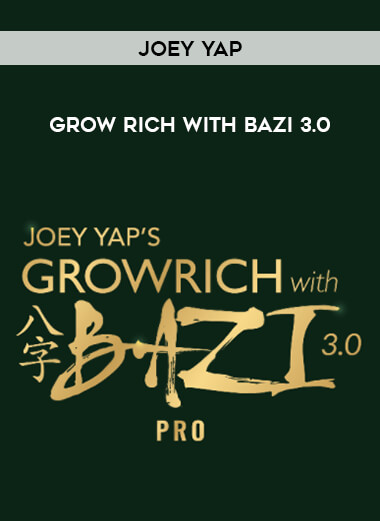 Grow Rich with BaZi 3.0 by Joey Yap digital download