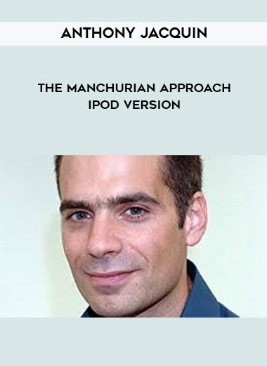 Anthony Jacquin - The Manchurian Approach - iPod version digital download