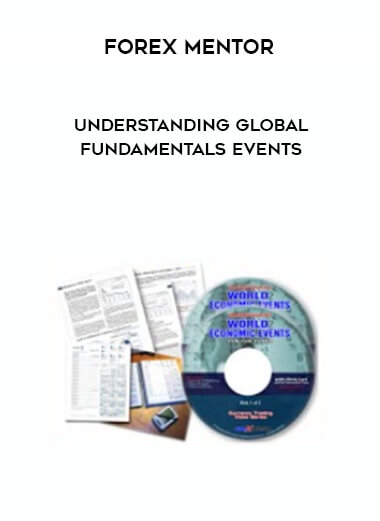 Forex Mentor - Understanding Global Fundamentals Events digital download