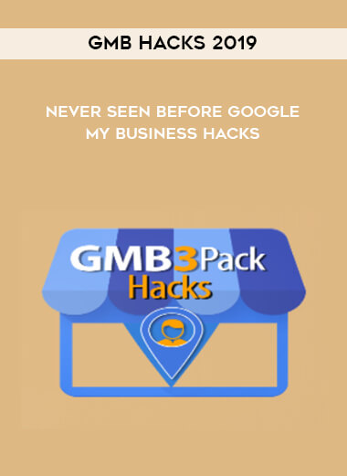 GMB Hacks 2019 - Never Seen Before Google My Business Hacks digital download