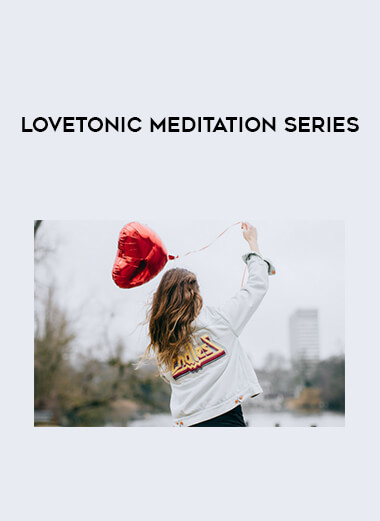 LoveTonic Meditation Series digital download