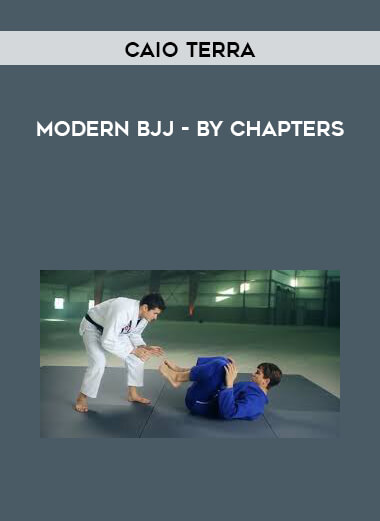 Caio Terra - Modern BJJ - by chapters digital download