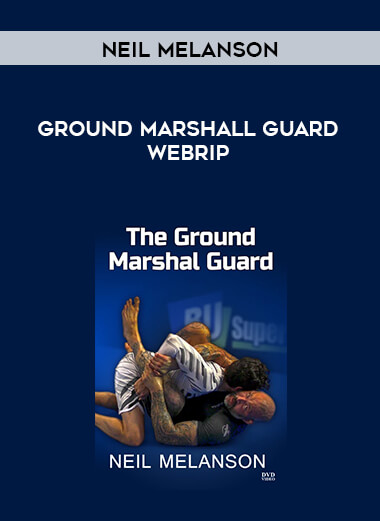 Neil Melanson - Ground Marshall Guard WebRip x264 1080p HD (No-Gi) [MP4] digital download