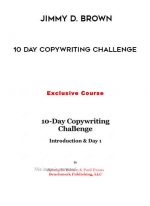 Jimmy D. Brown - 10 Day Copywriting Challenge digital download