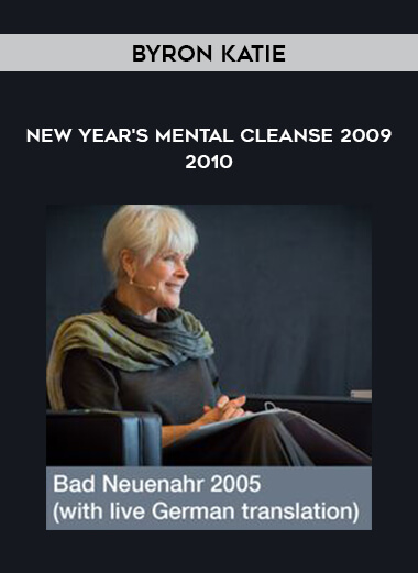 Byron Katie - New Year's Mental Cleanse 2009-2010 digital download