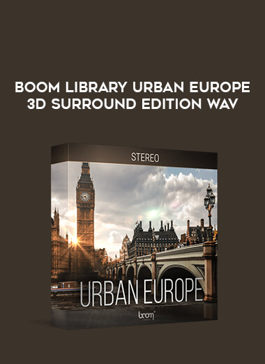 Boom Library Urban Europe 3D Surround Edition WAV digital download