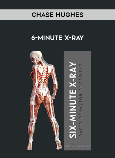 Chase Hughes - 6-Minute X-Ray digital download