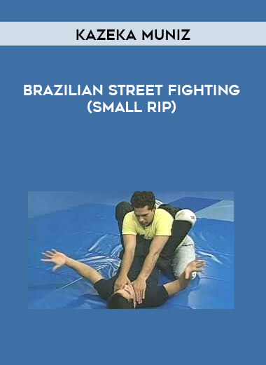 Kazeka Muniz - Brazilian Street Fighting (small rip) digital download