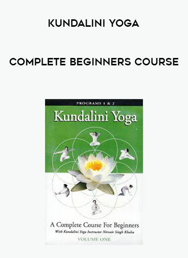 Kundalini Yoga - Complete Beginners Course digital download