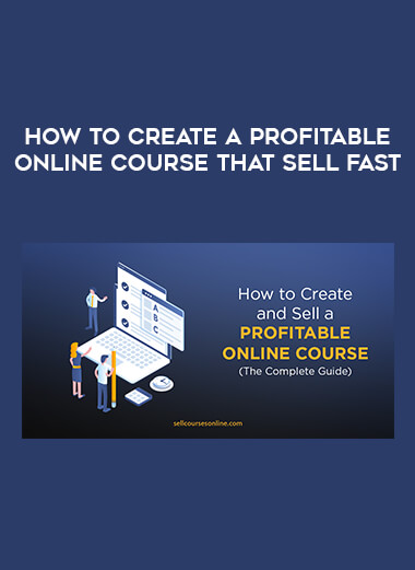 How to Create a Profitable Online Course that SELL Fast digital download