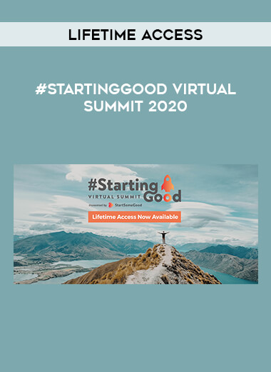 Lifetime Access - #StartingGood Virtual Summit 2020 digital download
