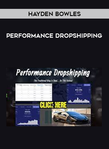 Hayden Bowles - Performance Dropshipping digital download
