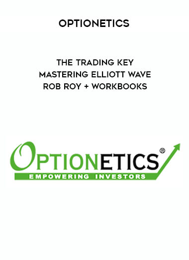Optionetics - The Trading Key - Mastering Elliott Wave - Rob Roy + Workbooks digital download