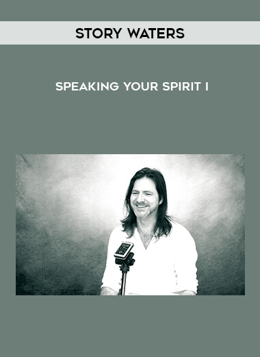 Story Waters - Speaking Your Spirit I digital download