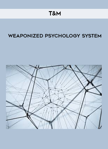 T&M - Weaponized Psychology System digital download