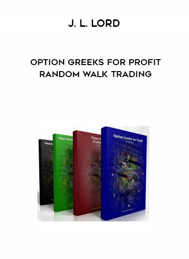 J.L.Lord - Option Greeks for Profit - Random Walk Trading digital download