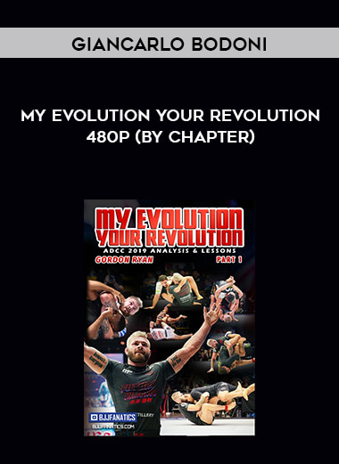 Gordon Ryan - My evolution your revolution 480p (By Chapter) digital download