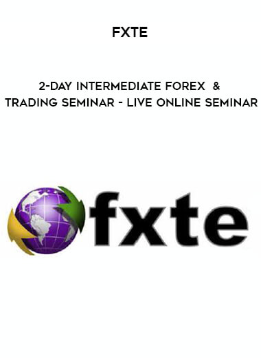 FXTE - 2-day Intermediate Forex & Trading Seminar - Live Online Seminar digital download