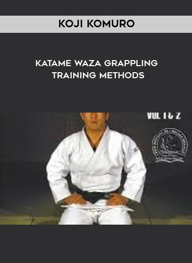 Koji Komuro - Katame Waza Grappling Training Methods digital download